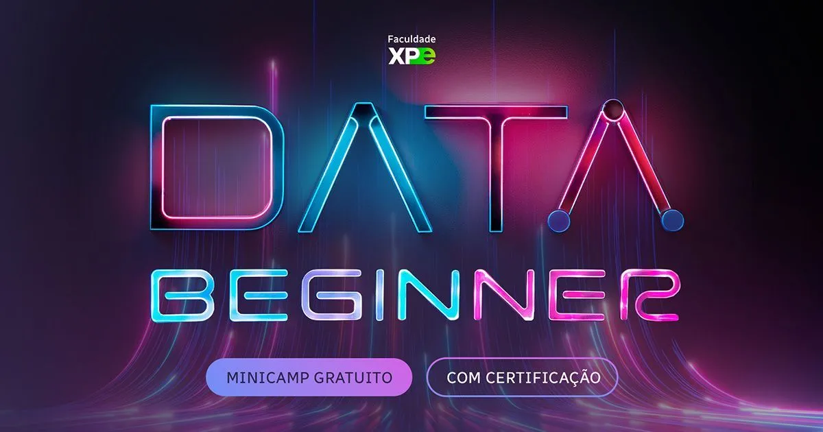 Minicamp Gratuito | Data Beginner | Faculdade Xp